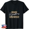 Make Heaven Crowded Christian Sayings Leopard Unisex T-Shirt