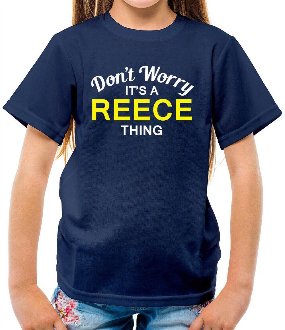 

Don t Worry It s A Reece Thing Kids T-Shirt - Family Name Own Name 130