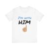 Funny Unisex Tee with 'I'm with HIM' Design, Couple Gift, Pride  Children's T-shirt, [...]