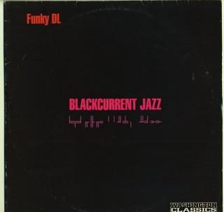 

LP Record FUNKY DL - Blackcurrent Jazz WCCARLP003 WASHINGTON CLAS 2001 UK Rap & Hip-Hop/R&B Used