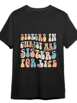 In Sisters Life Religion Graphic Print Summer Autumn Winter Men's and Women's Short Sleeved T-shirt Casual Loose Outdoor Street