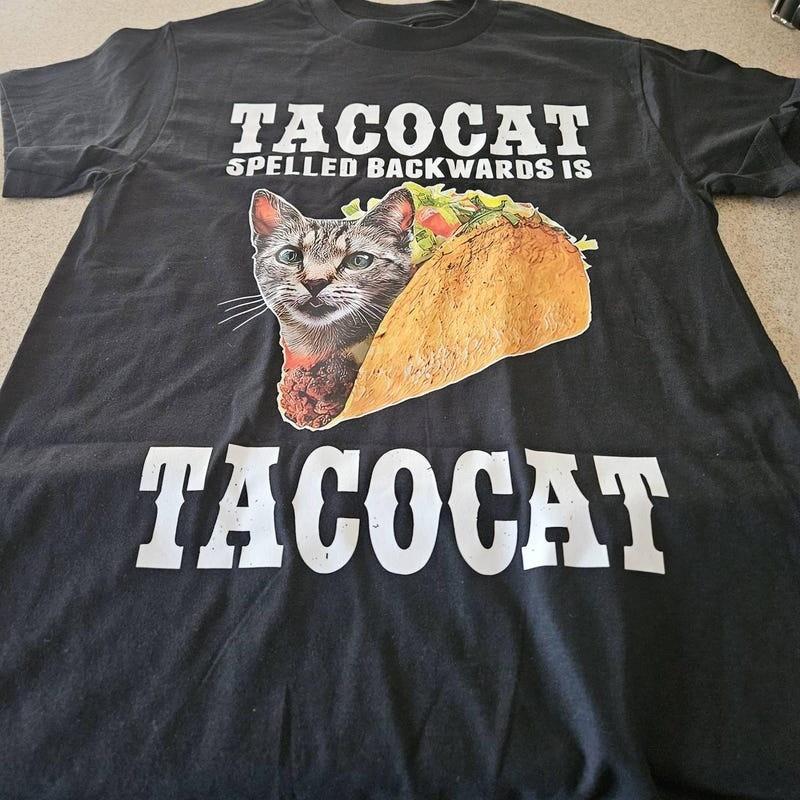 Tacocat Shirt , Tacocat Spelled Backwards Is Tacocat Shirt Unisex T-Shirt XXL
