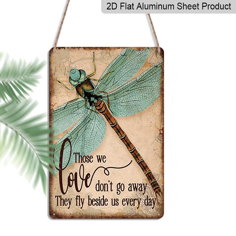 

2D Flat 1pc Dragonfly Metal Wall Art Sign • Vintage Those We Love Don t Go Away Memorial Plaque with Dragonfly • Metal Aluminium Sign Suitable for 20*30cm