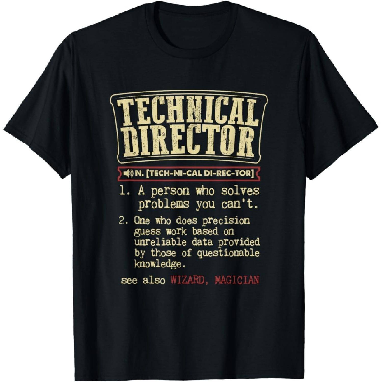 Technical Director Funny Definition T-Shirt S
