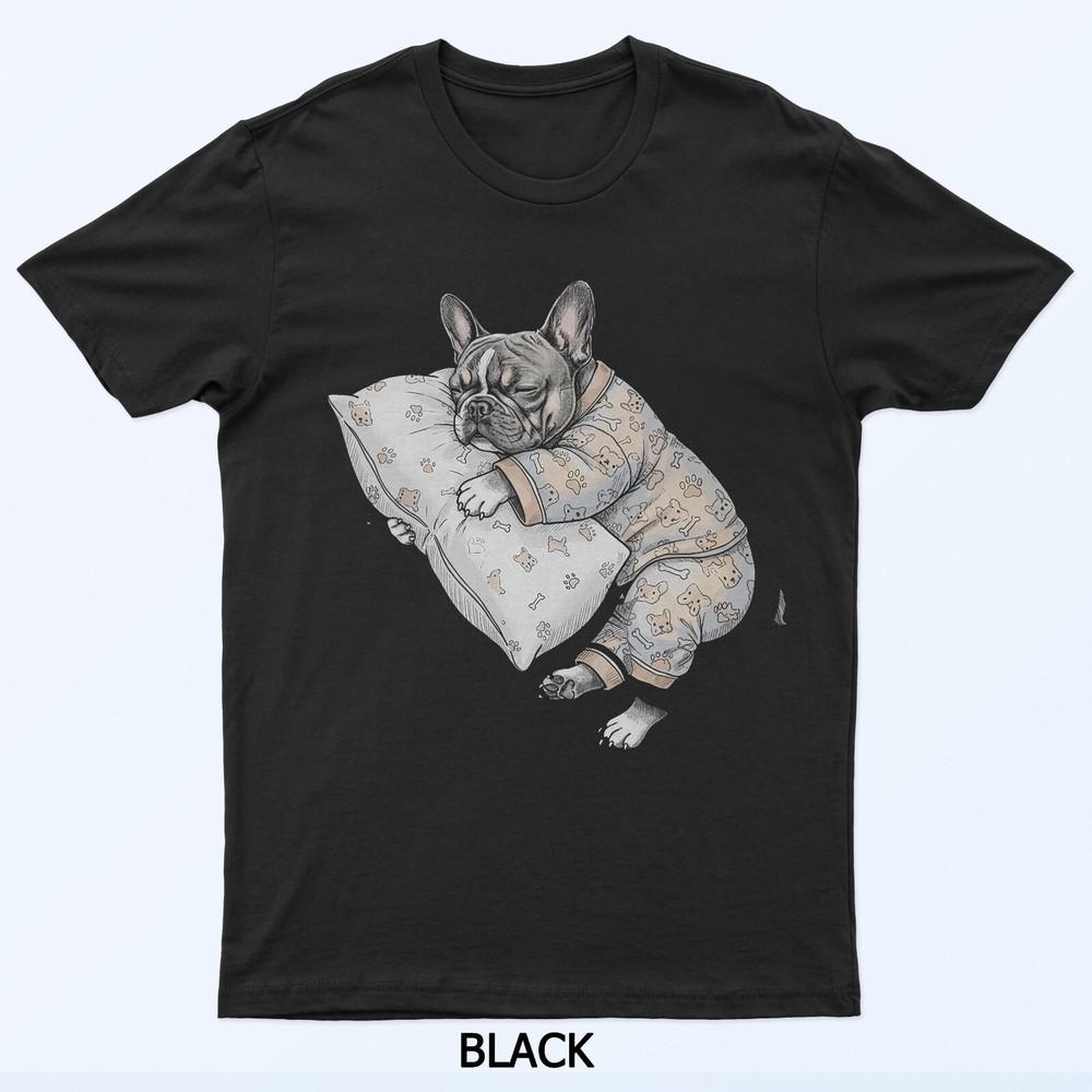 Funny Sleepy French Bulldog Frenchie Pajama Men Women T-Shirt