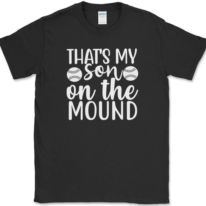 

That s My Son On The Mound Baseball T-Shirt Funny Pitcher Sports Tee M