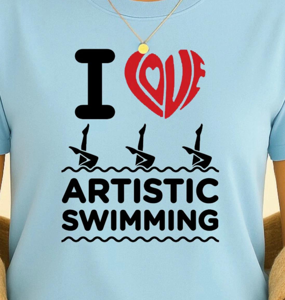 I Love Artistic Swimming T-Shirt | Synchronized Swimming Tee, Synchro Shirt 4XL