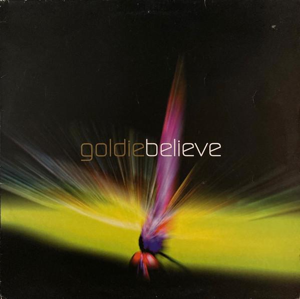 

12-дюймовая пластинка GOLDIE Believe 5701571 FFRR 1998 Европа Танцевальная Электроника Б/у