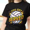 You Got Served Fun Volleyball T-shirt