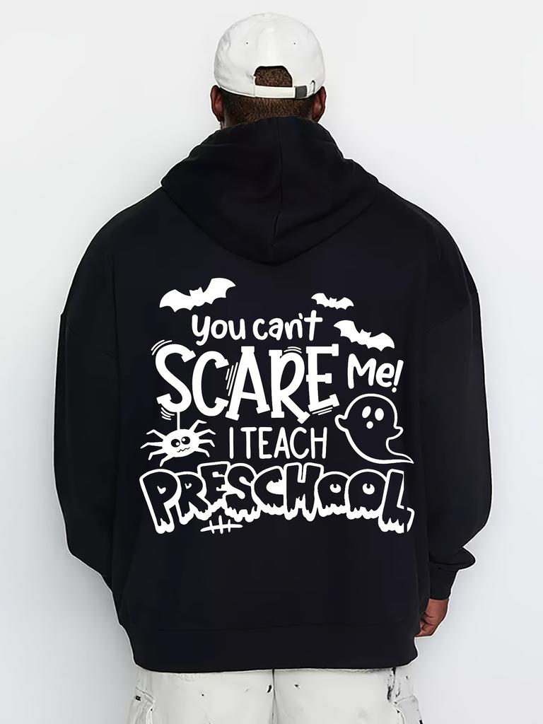 2025 Men's New Autumn and Winter Hooded SweatshirtsMen's "You Can't Scare Me I Teach Preschool" Halloween Hooded Sweatshirt