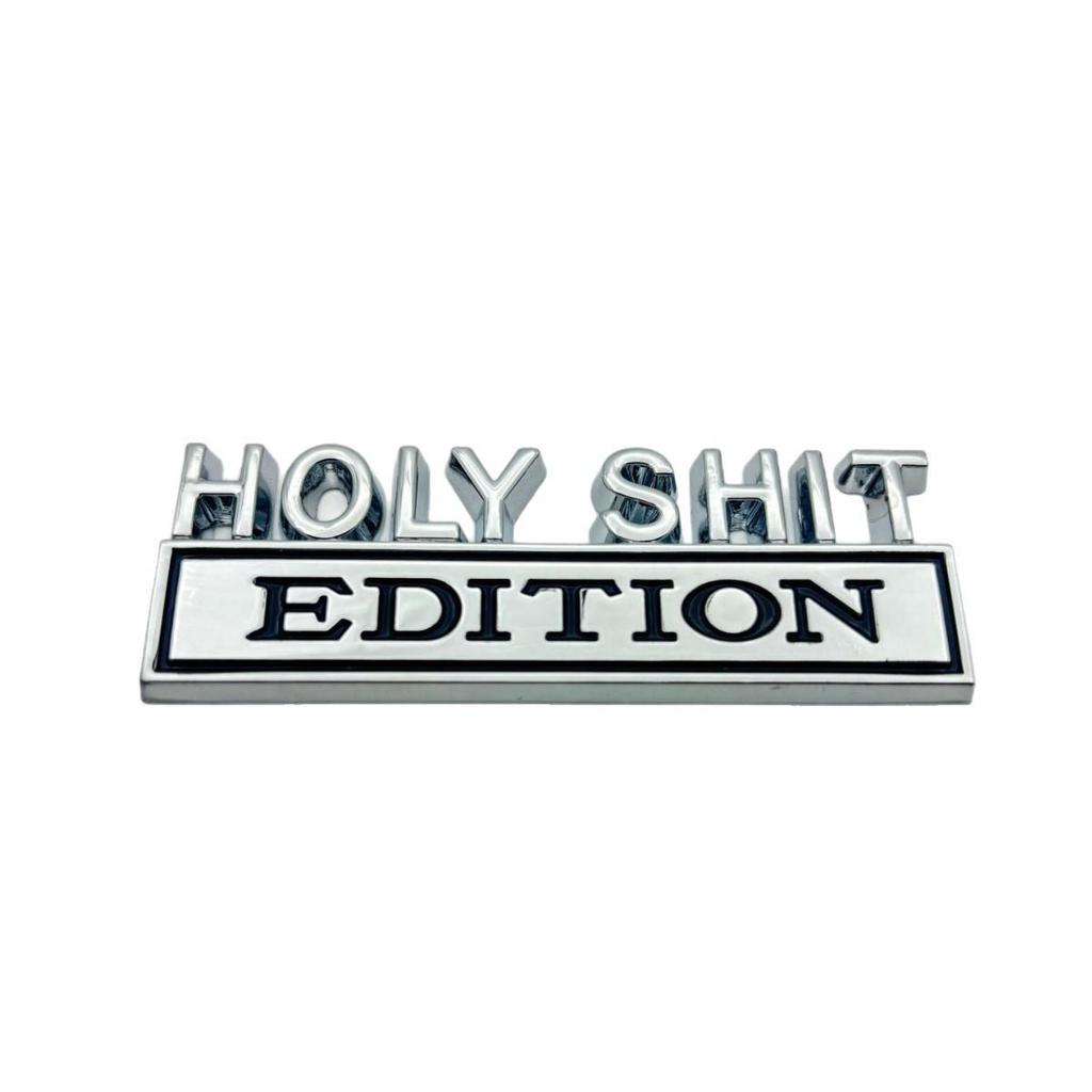 Universal Car Logo Emblem: HOLYSHIT Metallic Fender Edition