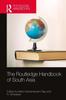 The The Routledge Handbook of South Asia : Region, Security and Connectivity Book