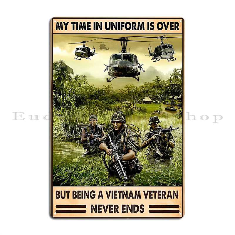 

Моя служба в форме окончена, но быть ветераном Вьетнама никогда не заканчивается. Металлическая табличка-постер в стиле ретро для пещеры для вечеринок. Постер из жести с принтом. 20x30cm