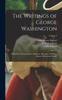 Kniha The Writings of George Washington : Being His Correspondence, Addresses, Messages, and Other Papers, Official and Private; Volume 4