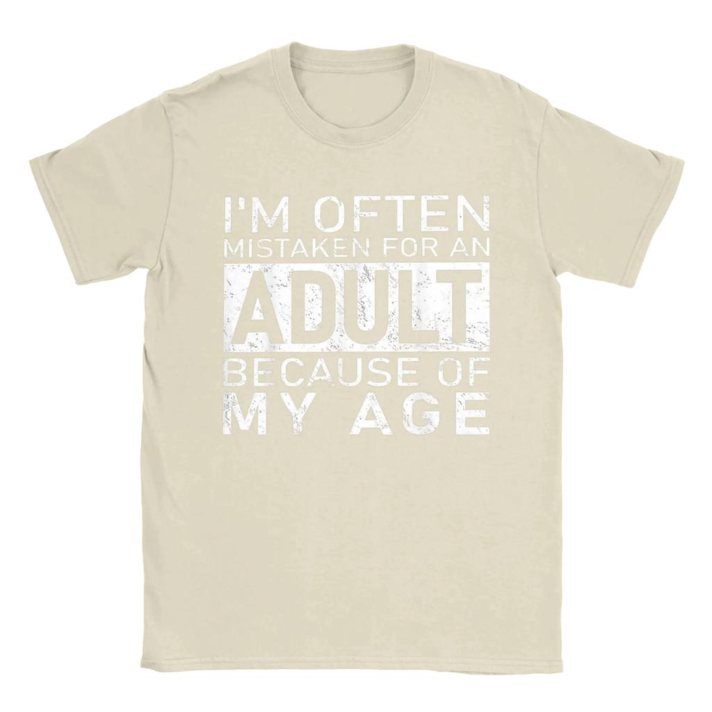 Women Im Often Mistaken for An Adult Because of My Age Fun T Shirt  Tops Novelty Short Sleeve O Neck Tee Shirt Summer Graphic