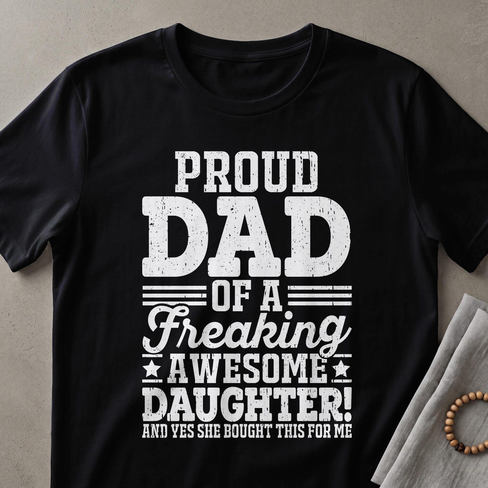 Proud Dad Of An Awesome Daughter T-Shirt, Funny Father Gift From Daughter, Best Dad Ever Tee, Father s Day Gift Idea, Distressed Text Shirt L