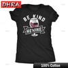 Womens Funny T Shirts Be Kind Rewine Sarcastic Drinking Lovers Graphic Tee for Gift for Friends Graphic Comfy Funny T Shirts