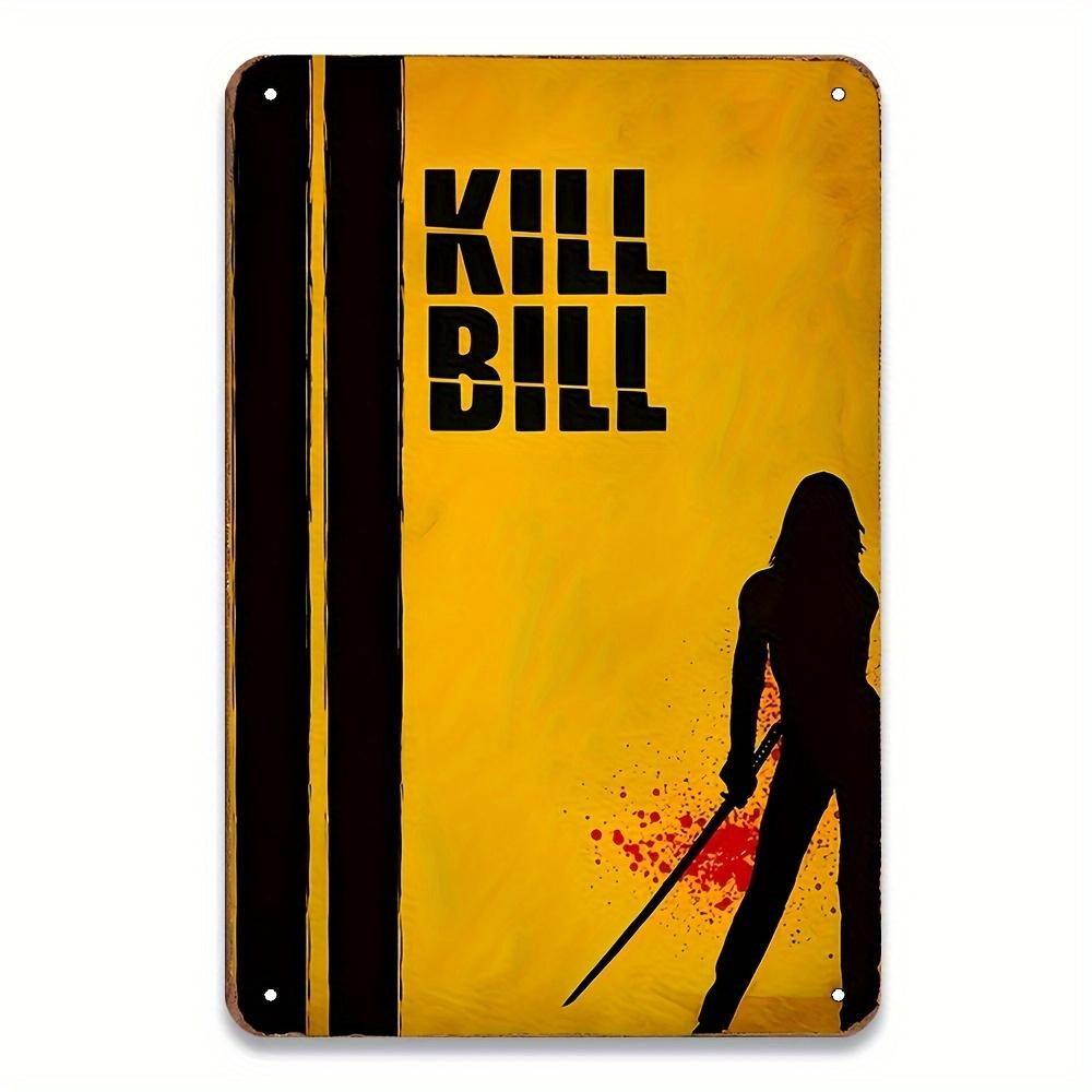 

Kill Bill Metal Movie Poster Sign Durable Easy to Install Retro Cinema Decor for Home Office or Bar Metal Wall Art D 20x30cm（7.8x11.8inch）
