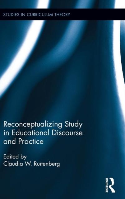 The Reconceptualizing Study In Educational Discourse and Practice Book