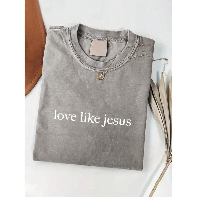 Like Jesus Loves You Printed T-Shirt, Wax Printed Cotton Retro Fashion Brand T-Shirt, Beach Essential, Summer T-Shirt, Holiday Gift, Perfect Gift