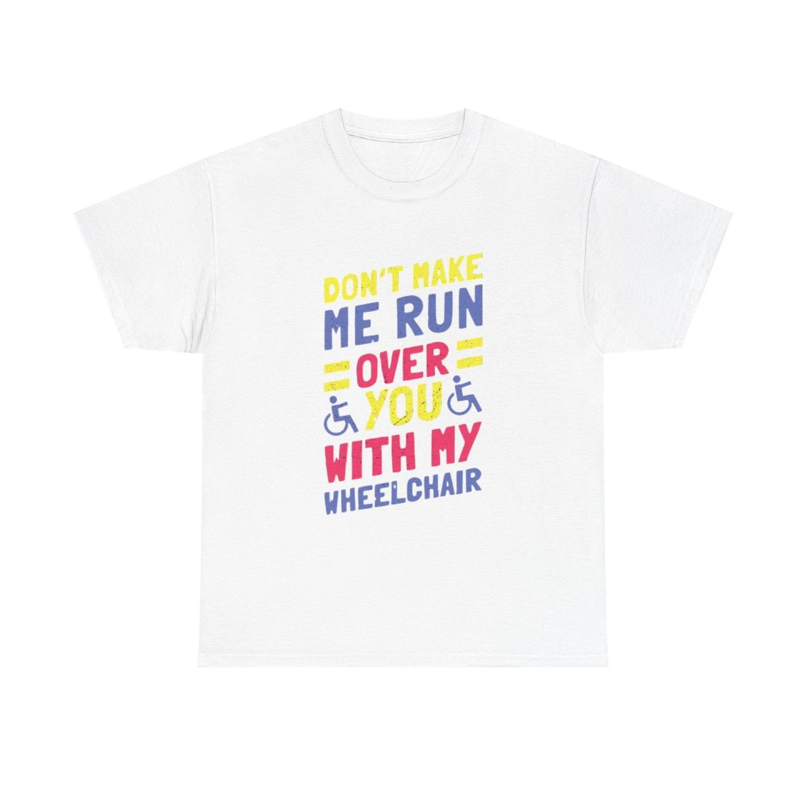 Men s and Women s T-shirts Funny Wheelchair XXL