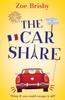 Kniha The Car Share : An Absolutely IRRESISTIBLE Feel-good Novel About Second Chances