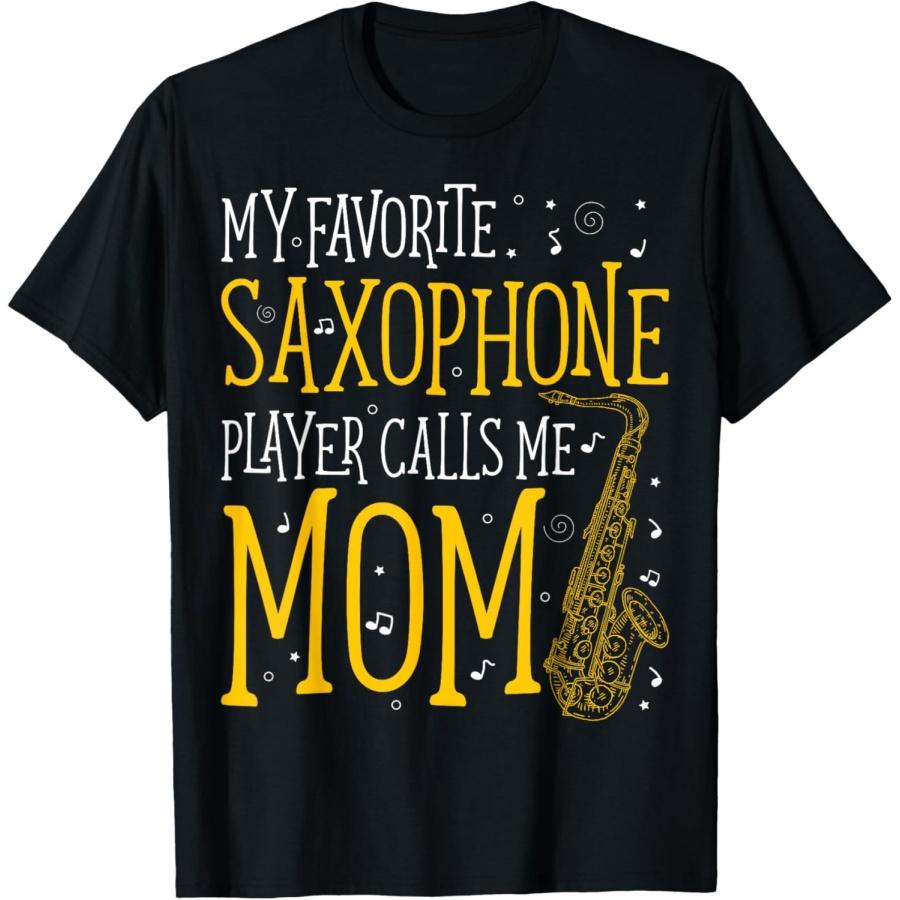 My Favorite Saxophone Player Calls Me Mom Saxophonist T-Shirt(1) XXXXXL чёрный