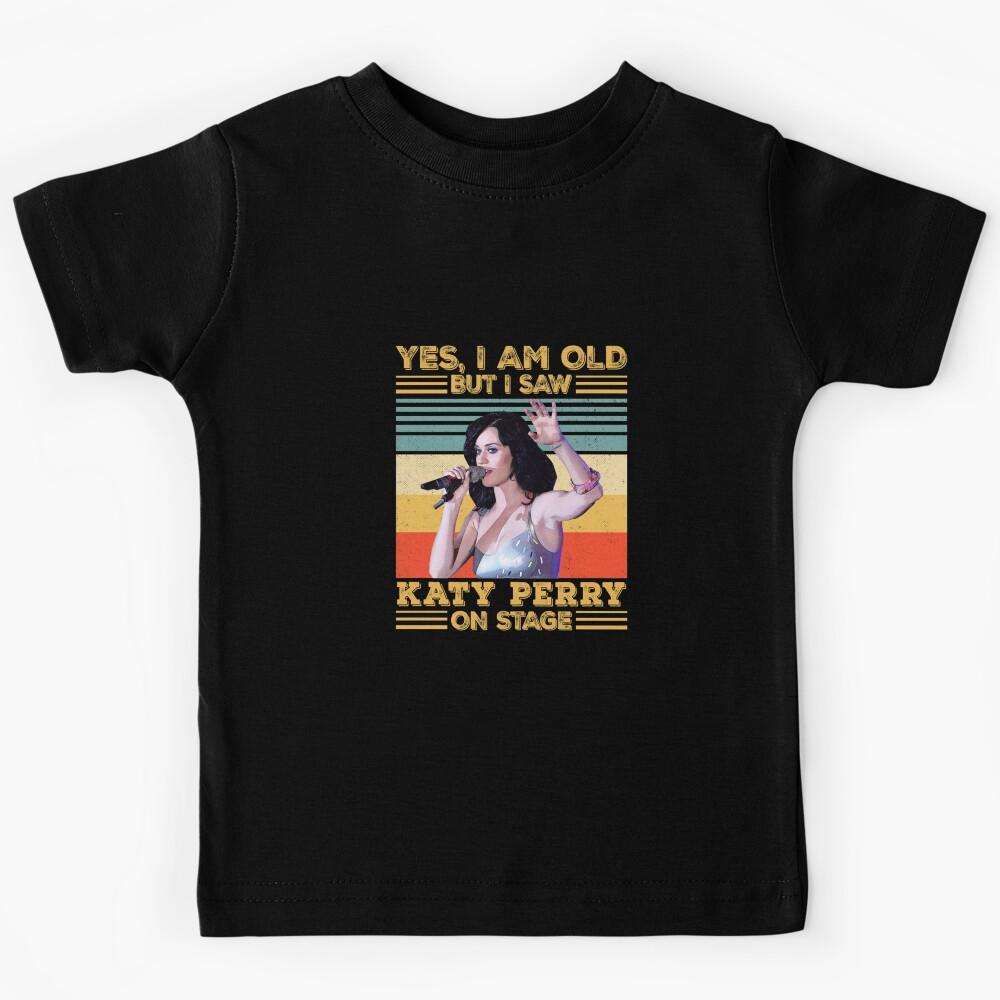 Retro Yes I_m Old But I Saw Katy Perry On Stage Kids T-Shirt 130