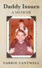 The Daddy Issues : A Memoir Book