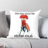 Beaker Oh No Youre How Old Birthday Square Pillowcase Polyester Linen Velvet Creative Zip Pillow Case Bed Cushion Cover