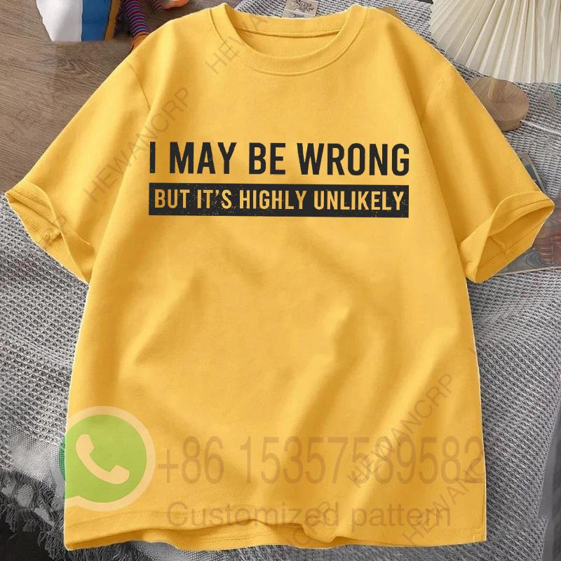 I May Be Wrong But Its Highly Unlikely Mens Tracksuit Tshirt Letter Printed Summer Casual Sportswear Shortsleeved Pullover