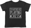 I'd Rather Be Playing Chess Boys Girls Kids Childrens T-Shirt