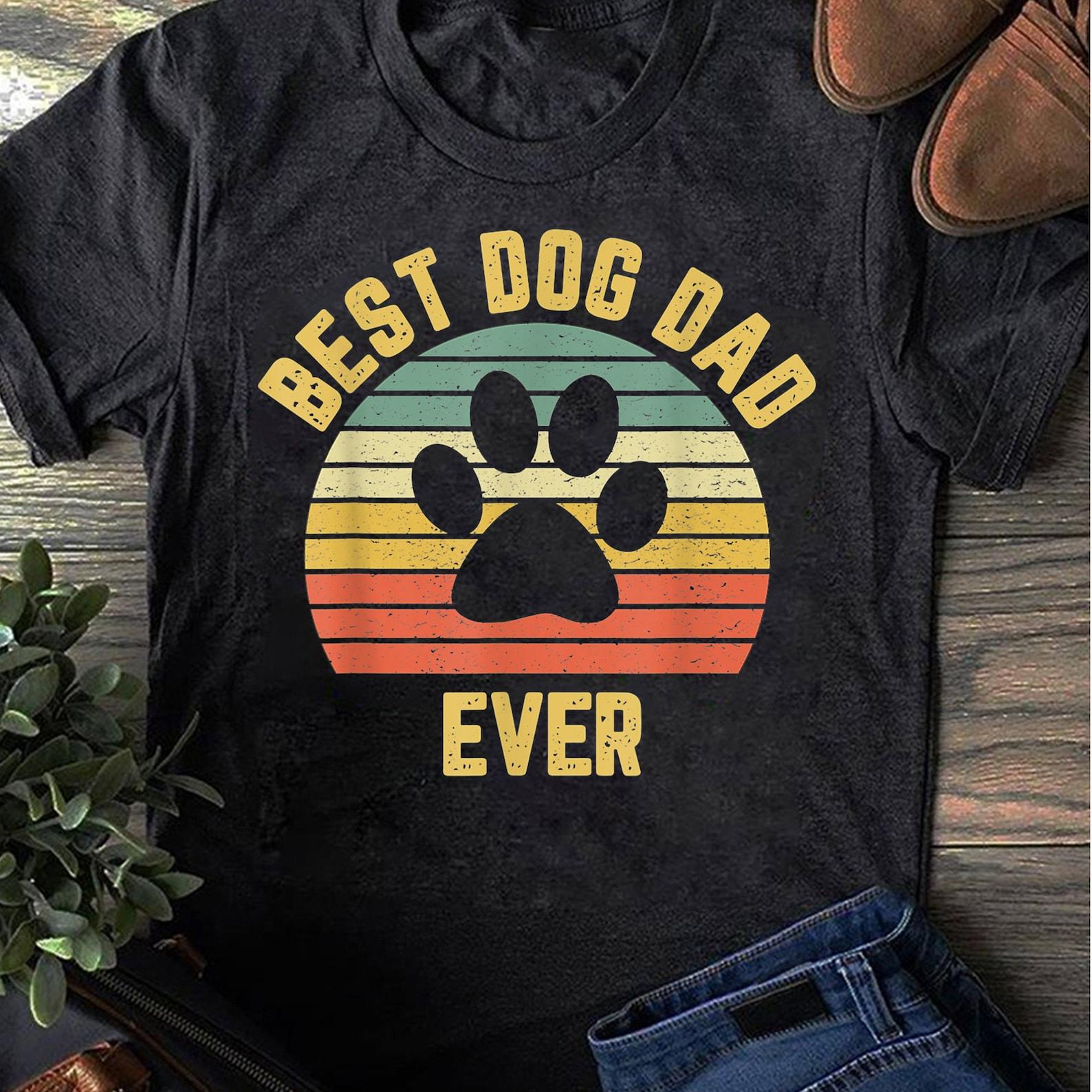 Vintage Dog Dad Shirt Cool Father s Day Gift Retro T-Shirt - Dog Mom, Dog Lover Shirt, Dog Lover Gift, Dog Lover, Dog Shirts S