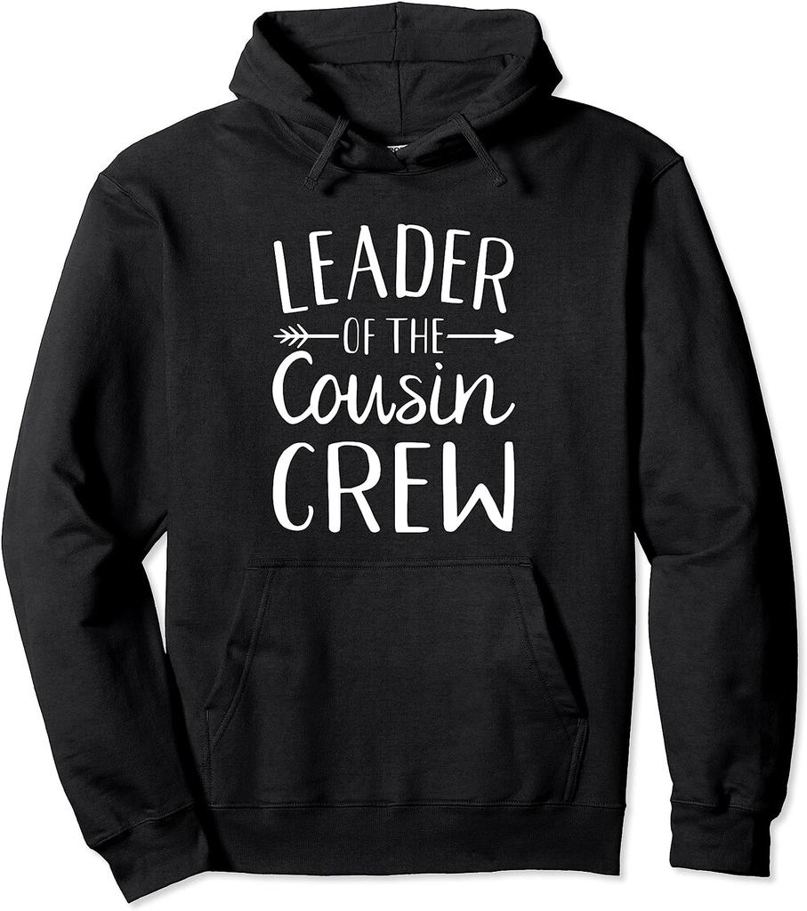 Leader Of The Cousin Crew Funny Humor Gift Unisex Hooded Sweatshirt