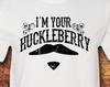 I'm Your Huckleberry, Huckleberry, Huckleberry Finn, I'm Your Huckleberry Tshirt, Adventures of Huckleberry Finn, Mark Twain, T-shirt, Shirt