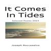 It Comes In Tides by Joseph Roccasalvo Hardback Book 9781685623548