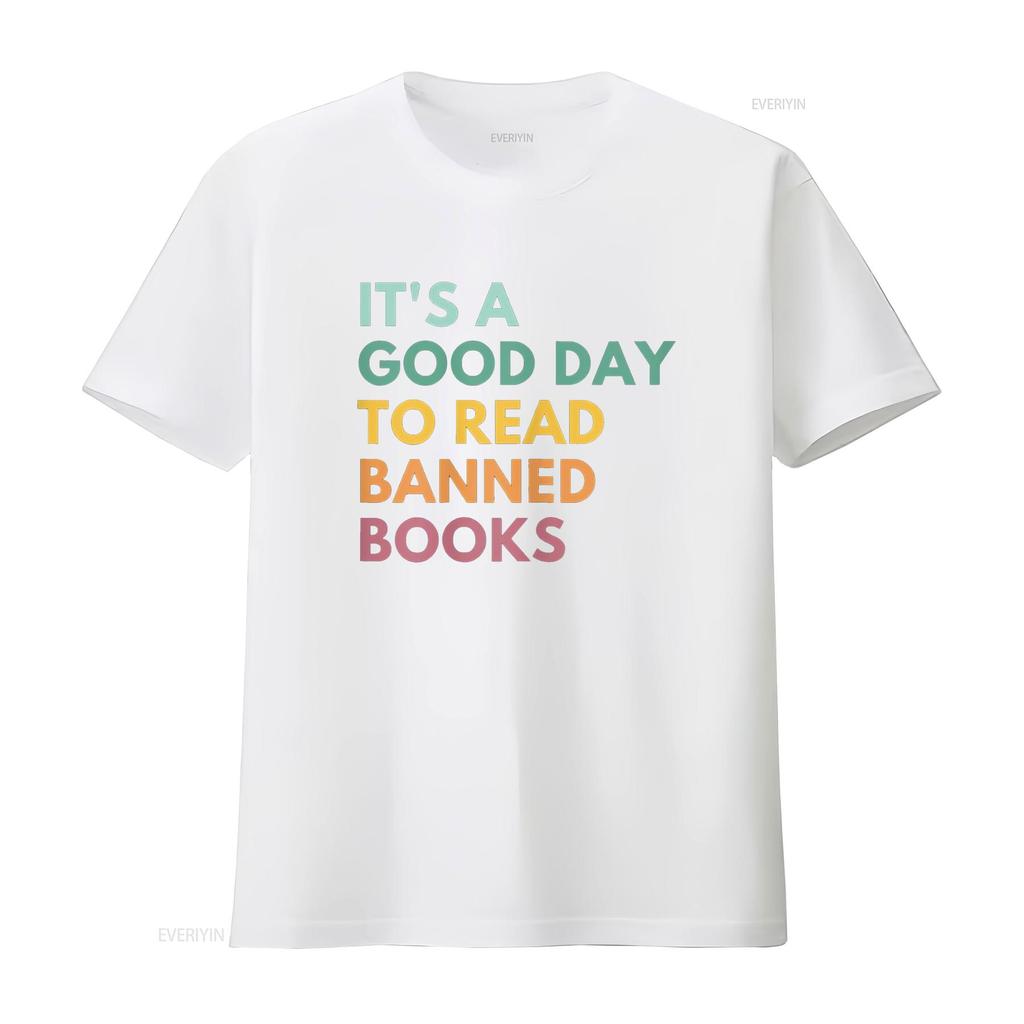 It s A Good Day To Read Banned Books T Shirt vintage Washed Versatile Casual Slightly fashion designer clothes Stretched