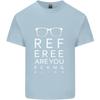 Arbitro Sei Fottutamente Cieco Calcio Divertente Unisex T-Shirt Leggera in Cotone