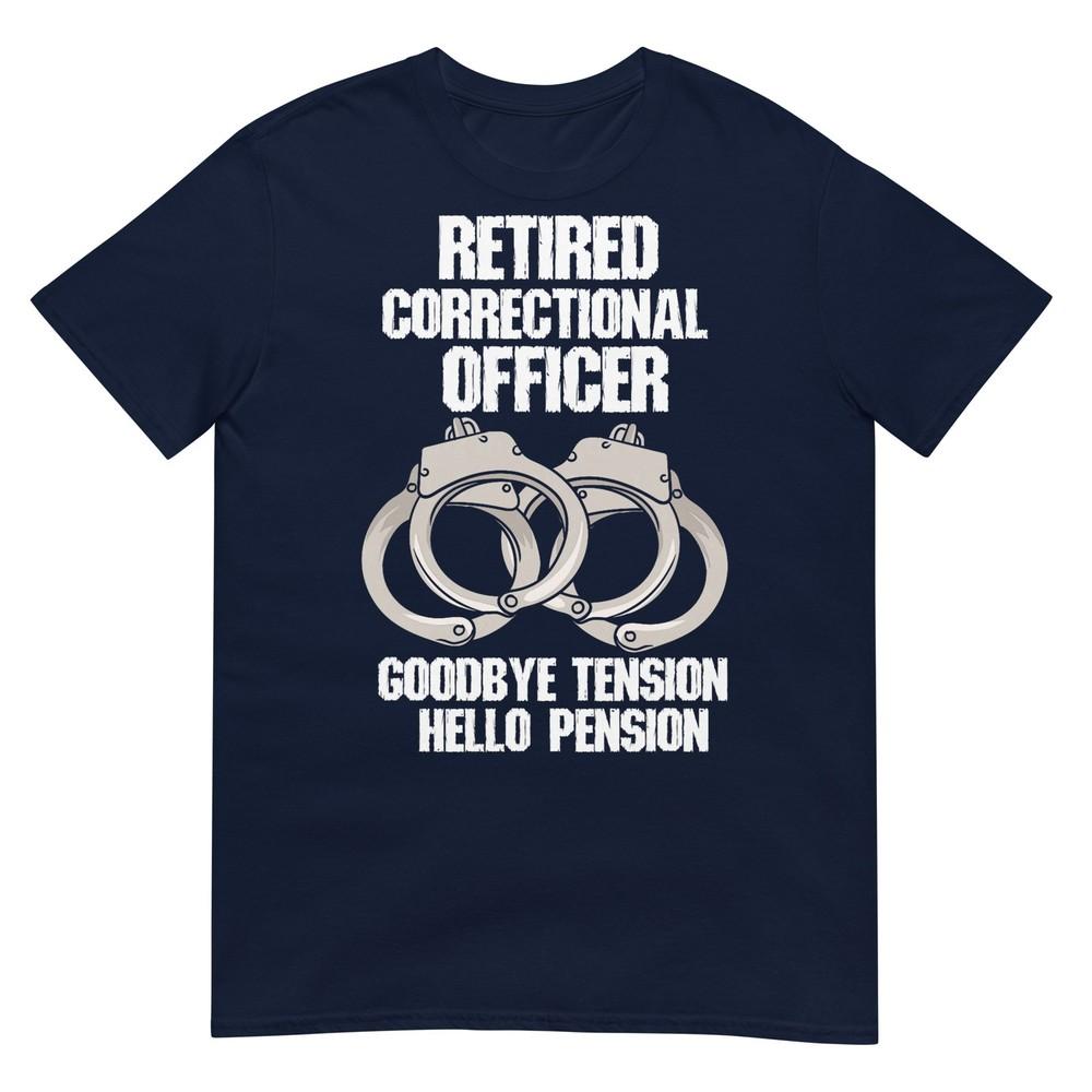 Retired Correctional Officer Prison Gaurd Tension To Pension Tshirt S