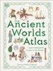 Kniha The Ancient Worlds Atlas : A Pictorial Guide To Past Civilizations