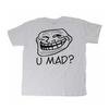 Adult Unisex Funny U Mad Troll Internet Meme Pop Culture 100% Cotton T-shirt Mens Tees Top