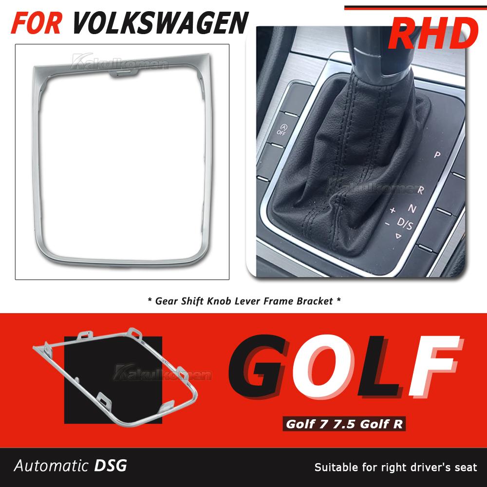 Automatic DSG Gear Shift Knob Lever Frame Bracket For VW Golf 7 MK7 7.5 Golf R Gear Surround Trim Right Hand Drive RHD