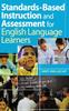 The Standards-Based Instruction and Assessment for English Language Learners Book