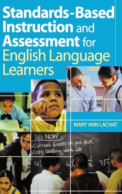 The Standards-Based Instruction and Assessment for English Language Learners Book