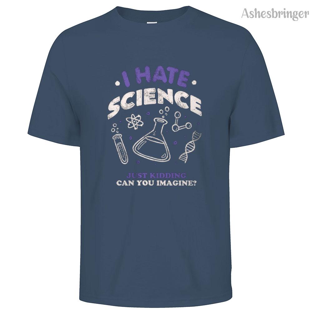 

Мужская хлопковая футболка с принтом «I Hate Science» в уличном стиле для мужчин и женщин XXXL