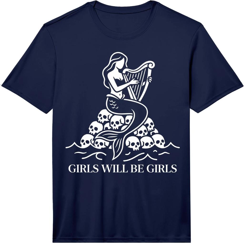 Girls Will Be Girls Funny Siren Harp Skull Humor Feminist Performance T-Shirt