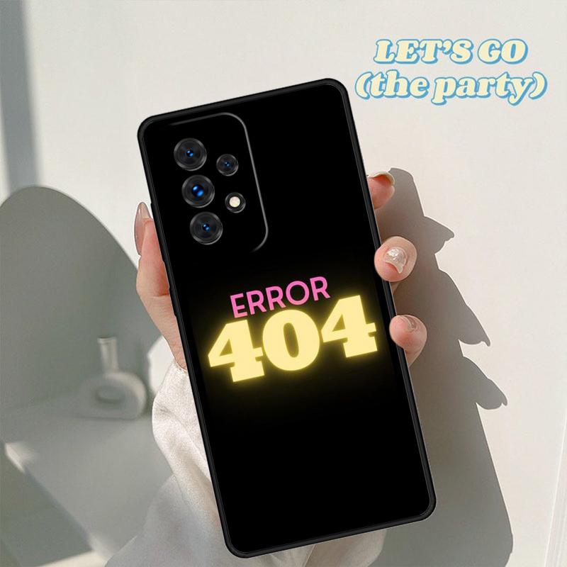 Error 404 Not Found Phone Case For Samsung Galaxy A42 A31 A40 A51 A71 A32 A80 A91 A52 A72 A73 A20e A21S A50 A70 A11 A12 Cover