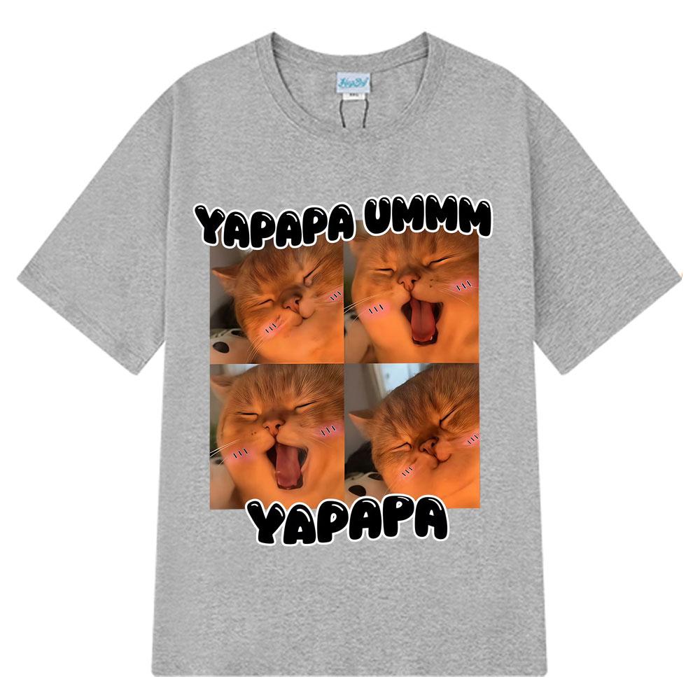 Yapapa Ummmm Funny Cute Cat Meme T-Shirt men women Fashion casual T-shirts Short-sleeved 100% cotton Harajuku oversized T-shirts