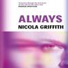 Always by Nicola Griffith Paperback Book 9781837264506