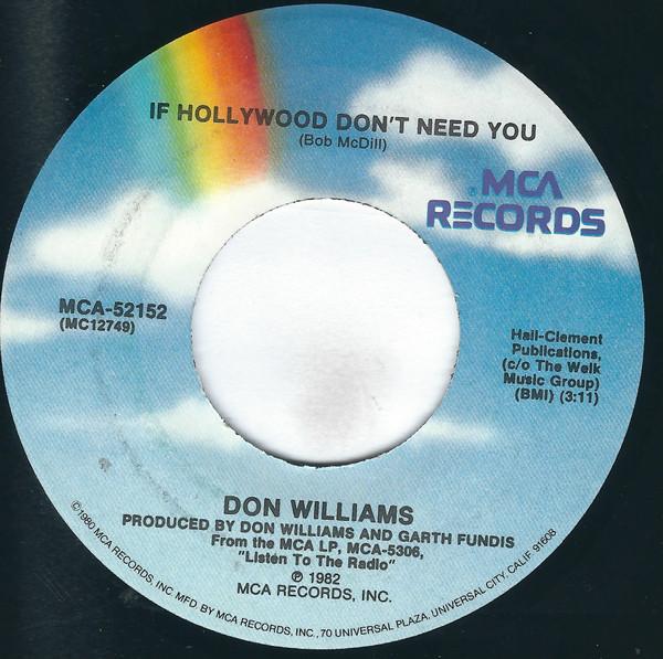 

7inch Record DON WILLIAMS - If Hollywood Don t Need You MCA52152 MCA Records 1982 US Country/Folk Used